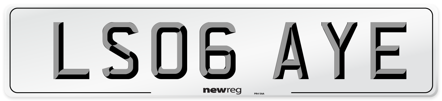 LS06 AYE Number Plate from New Reg